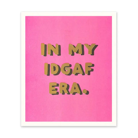 IDGAF Art Print